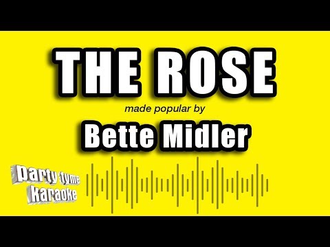 Bette Midler - The Rose (Karaoke Version)