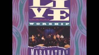 Maranatha! Praise Band - We've Come To Praise You (Live)