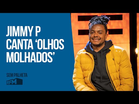 RFM - SEM PALHETA / JIMMY P - OLHOS MOLHADOS