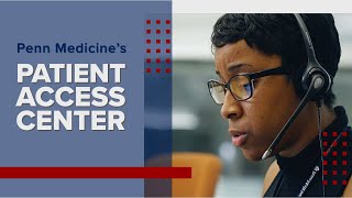 The Penn Medicine Access Center