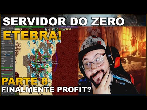 SERVIDOR DO ZERO ETEBRA - PARTE 8 | FINALMENTE PROFIT?