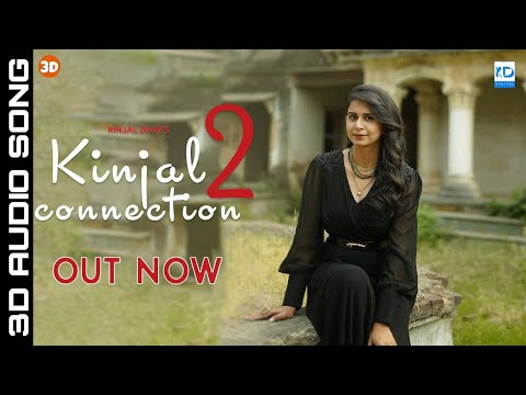 Kinjal Connection 2 3D AUDIO SONG| Kinjal Dave | Tujhe Kitna | Jaan Ban Gaye | Tu Hi Yarr | Mashup
