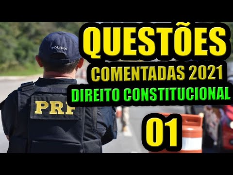 1 - PRF - QUESTÕES COMENTADAS - DIREITO CONSTITUCIONAL