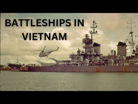 Why Weren't There More Battleships in Vietnam?