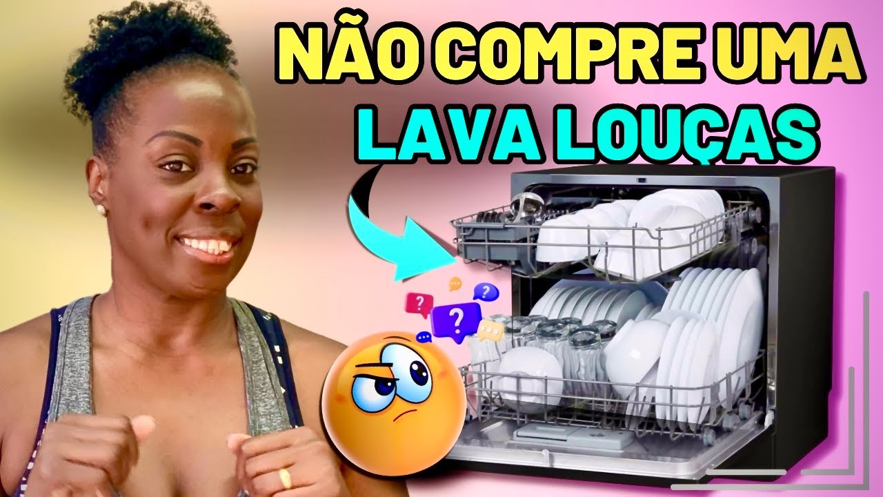 Não compre uma lava louças sem antes ver esse vídeo! Dúvidas frequentes mitos e verdades