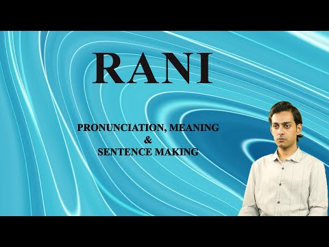 RANI - Meaning_&_Pronunciation_Word_World_Audio_Video_Dictionary