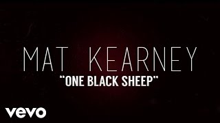 Mat Kearney - One Black Sheep (Lyric Video)