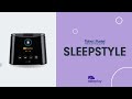 Fisher & Paykel SleepStyle Overview