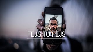 Video LÁSKA - Fejs tu fejs (OFFICIAL 4K)