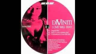Diviniti - Love Will Stay (original mix)