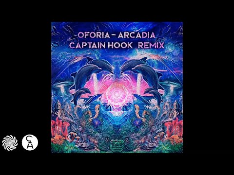 Oforia - Arcadia (Captain Hook Remix)