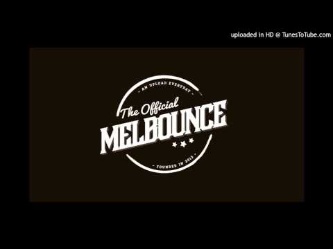 Erba feat. Treyy G - Melbounce [MELBOUNCE EXCLUSIVE]