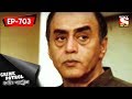 Crime Patrol ক্রাইম প্যাট্রোল Bengali Ep 703 Family Feud 25th June 201
