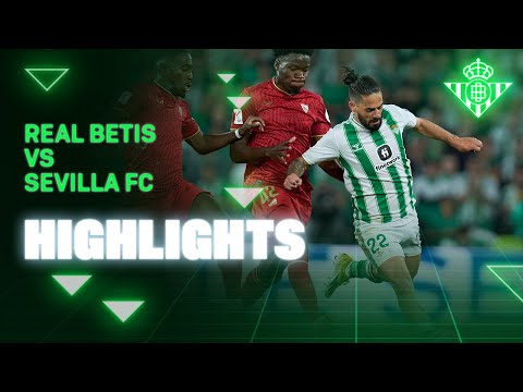 Resumen del partido Real Betis - Sevilla FC | HIGHLIGHTS | Real BETIS Balompié
