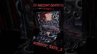 ıI|Iı ANCIENT DEATH - EGO DISSOLUTION ıI|Iı