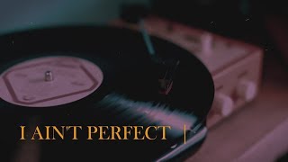 IV OF SPADES  - I Ain&#39;t Perfect  |  LYRIC VIDEO