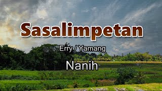 Download lagu Sasalimpetan - Nanih (Lirik Lagu) mp3 Download lagu Sasalimpetan - Nanih (Lirik Lagu) mp3