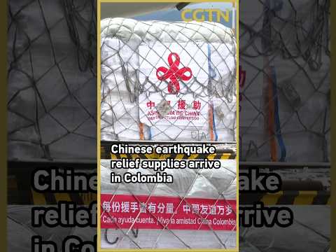 Chinese earthquake relief supplies arrive in Colombia