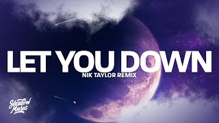 NF - Let You Down (Nik Taylor Remix)