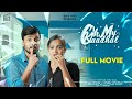 Oh My Kaadhal Full Movie Ft Aravind Reshma L Tamil Love Web Series Moviescroll 4K