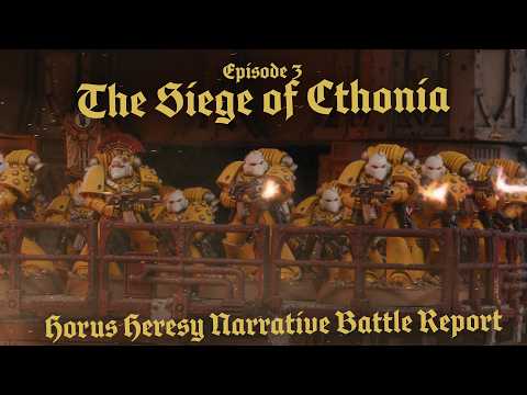 The Siege of Cthonia: Episode 3 - Horus Heresy Battle Report