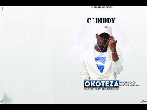 Okoteza(OfficialAudio)-C''Diddy
