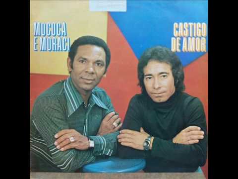 Mococa & Moraci - Um Abraço e Um Adeus (2ª Gravação)
