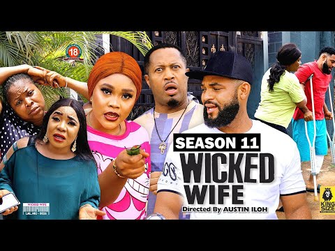 WICKED WIFE (SEASON 11) {NEW TRENDING MOVIE} - 2022 LATEST NIGERIAN NOLLYWOOD MOVIES
