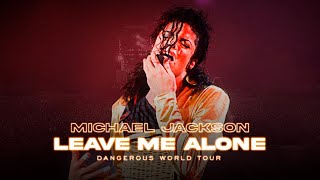 Michael Jackson - Leave Me Alone | Live at Dangerous Tour 1992 (FANMADE)