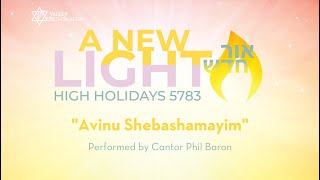 "Avinu Shebashamayim" by Cantor Phil Baron