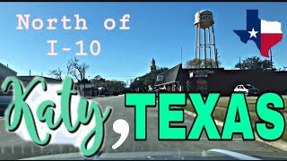 Katy, Texas (Downtown & North i-10 Katy Tour)