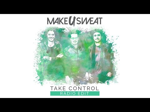 Make U Sweat - Take Control (Audio)
