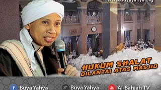 Download lagu Hukum Shalat Dilantai Atas Masjid | Buya Yahya Menjawab mp3 Download lagu Hukum Shalat Dilantai Atas Masjid | Buya Yahya Menjawab mp3