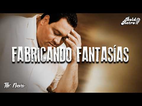 Tito Nieves - Fabricando Fantasías (Letra)