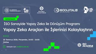 İSO DİJİTAL AI | Yapay Zeka ile İşlerinizi Kolaylaştırın Webinarı