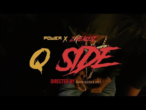 Z REALIST x POWER -  Q SIDE (OFFICIAL MUSIC VIDEO)