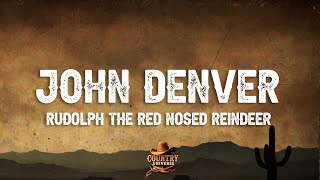 John Denver - Rudolph The Red-Nosed Reindeer (Lyrics)