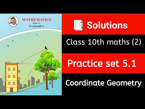 ✅ Class 10 Maths 2 | 📘 Practice Set 5.1 | 🔷 Coordinate Geometry | 🧮 Solutions | Maharashtra Board |