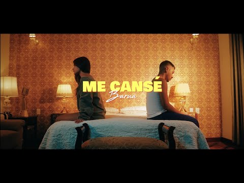 Barúa - Me Cansé (Video Oficial)