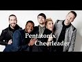 Pentatonix - Cheerleader (Live) 7/14/15 