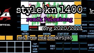 Download lagu Set kn1400 remik Palembang versi org 2021... mp3