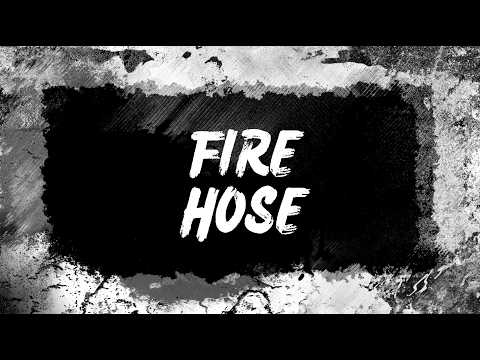Fire Hose