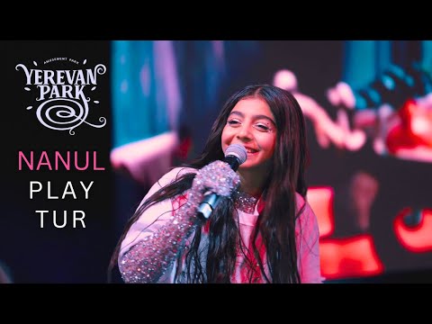 Nanul - Play Tur (Yerevan Park Event)
