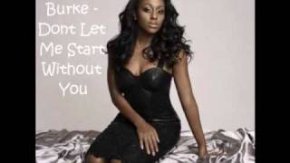Alexandra Burke - Don't Let Me Start Without You (Ft Laza Morgan With Lyrics)