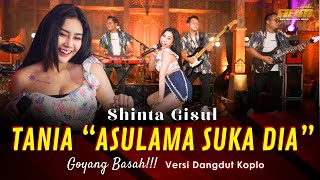 Download lagu Shinta Gisul TANIA ASULAMA SUKA DIA... mp3