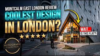 London’s Coolest Design Hotel? 🇬🇧 Montcalm East Review (Autograph Collection)
