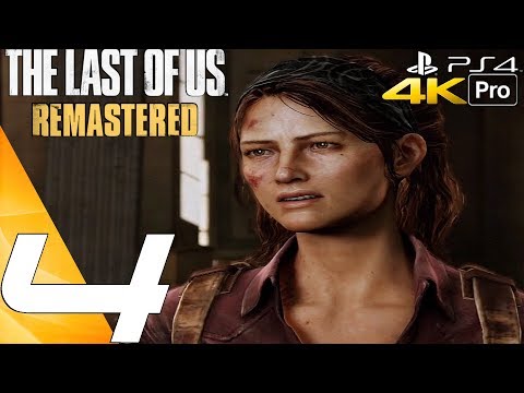 The Last of Us Remastered - Gameplay Walkthrough Part 4 - Capitol Building (4K 60FPS) PS4 PRO