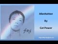 Cat Power - Manhattan (Lyrics)