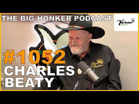 The Big Honker Podcast Episode #1052: Charles Beaty