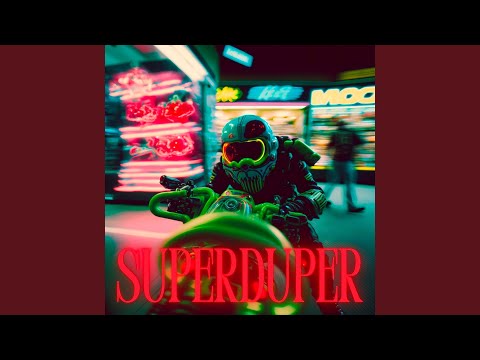 SUPERDUPER